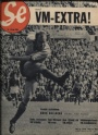 Fotboll VM 1958  Tidningen Se VM bilaga 1958